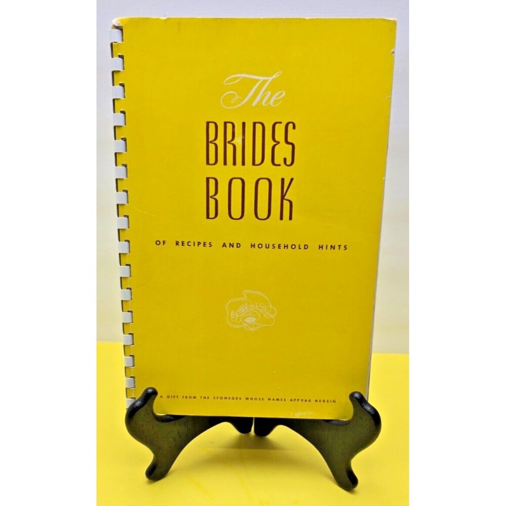 THE BRIDAL BOOK OF RECIPES & HOUSEHOLD HINTS 1950 9" X 6" RARE BOOK